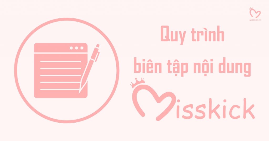 Quy trình biên tập nội dung website MISSKICK