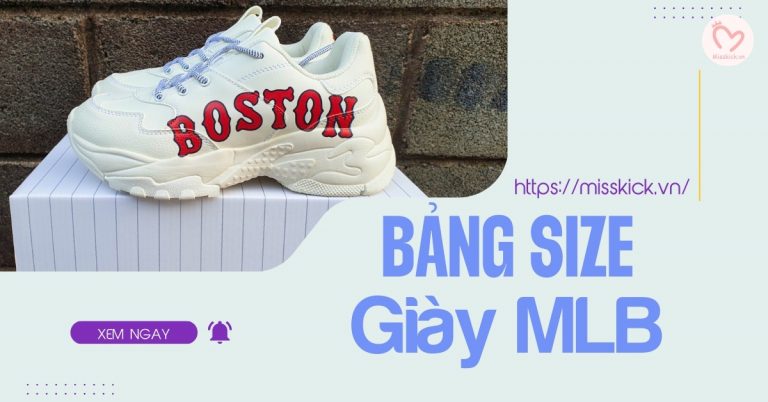 Bảng size giày MLB và cách đo size giày MLB chuẩn nhất